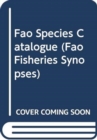 Image for FAO Species Catalogue : FAO Fisheries Synopsis