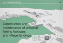 Image for Construction and Maintenance of Artisanal Fishing Harbours and Village Landings (FAO Training)