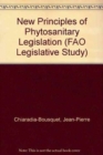 Image for New Principles of Phytosanitary Legislation (FAO Legislative Study)