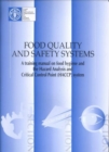 Image for Food Quality and Safety Systems : A Training Manual on Food Hygiene and the Hazard Analysis and Critical Control Point (HACCP) System