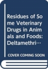 Image for Residues of Some Veterinary Drugs in Animals and Foods : Monographs