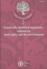 Image for Genetically Modified Organisms, Consumers, Food Safety and the Environment (FAO Ethics)