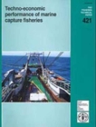 Image for Techno-economic Performance of Marine Capture Fisheries (FAO Fisheries Technical Paper)