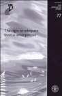 Image for The Right to Adequate Food in Emergencies (FAO Legislative Study)