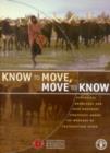 Image for Know to Move,Move to Know,Ecological Knowledge and Herd Movement Strategies Among the Wodaabe of Southeastern Niger