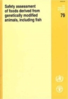 Image for Safety Assessment of Foods Derived from Genetically Modified Animals, Including Fish (FAO Food and Nutrition Paper)