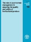 Image for The Role of Post-Harvest Management in Assuring the Quality and Safety of Horticultural Produce