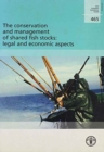 Image for The Conservation and Management of Shared Fish Stocks : Legal and Economic Aspects