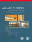 Image for Aquatic telemetry : advances and applications