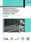 Image for Regional workshop on preparedness and response to aquatic animal health emergencies in Asia