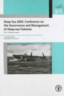 Image for Deep Sea 2003 : Conference on the governance and management of deep-sea fisheries, Part 1: Conference reports, 1-5 December 2003, Queenstown, New Zealand
