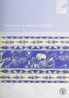 Image for Irrigation in Africa in figures : AQUASTAT survey - 2005: FAO Water Reports. 29