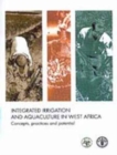 Image for Integrated irrigation and aquaculture in West Africa : concepts, practices and potential