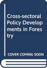 Image for Cross-sectoral policy developments in forestry