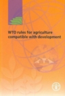 Image for WTO rules for agriculture compatible with development