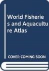 Image for World Fisheries and Aquaculture Atlas