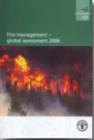 Image for Fire Management: Global Assessment 2006 : A Thematic Study Prepared in the Framework of the Global Forest Resources Assessment 2005