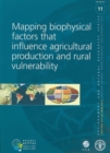 Image for Mapping biophysical factors that influence agricultural production and rural vulnerability
