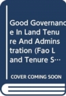 Image for Good Governance in Land Tenure and Administration