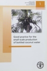 Image for Good Practice for the Small-Scale Production on Bottled Coconut Water
