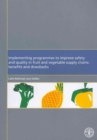 Image for Implementing Programmes to Improve Safety and Quality in Fruit and Vegetables Supply Chains