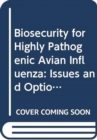 Image for Biosecurity for Highly Pathogenic Avian Influenza : Issues and Options: 165 (Fao Animal Production and Health Paper)