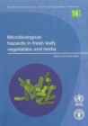 Image for Microbiological Hazards in Fresh Leafy Vegetables and Herbs : Meeting Report