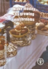 Image for Make Money By Growing Mushrooms
