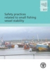 Image for Safety practices related to small fishing vessel stability (FAO fisheries and aquaculture technical paper)