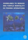 Image for Guidelines to Reduce Sea Turtle Mortality in Fishing Operations