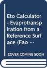 Image for Eto Calculator : Evapotranspiration from a Reference Surface (Fao Land and Water Digital Media Series CD-ROM)