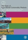 Image for The State of Agricultural Commodities Markets 2009 : High Food Prices and the Food Crisis: Experiences and Lessons Learned