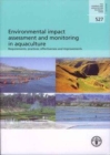 Image for Environmental Impact Assessment and Monitoring in Aquaculture : Requirements, Practices, Effectiveness and Improvements