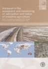 Image for Advances in the Assessment and Monitoring of Salinization and Status of Biosalin Agriculture : Report of an Expert Consultation Held in Dubai, United Arab Emirates 26-29 November 2007