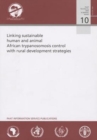 Image for Linking Sustainable Human and Animal African Trypanosomosis Control with Rural Development Strategies