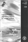 Image for Legislative and Regulatory Options for Animal Welfare