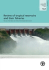 Image for Review of the Tropical Reservoirs and Their Fisheries