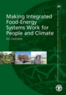 Image for Making Integrated Food-Energy Systems Work for People and Climate : An Overview