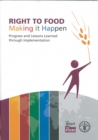 Image for Right to Food: Making It Happen : Progress and Lessons Learned through Implementation