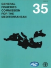 Image for General Fisheries Commission for the Mediterranean : report of the thirty-fifth session, FAO Headquarters, Rome, 9-14 May 2011
