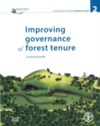 Image for Improving governance of forest tenure  : a practical guide
