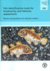 Image for Fish identification tools for biodiversity and fisheries assessments