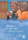Image for Milk and dairy products in human nutrition