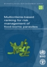 Image for Multi-criteria based ranking for risk management of food-borne parasites