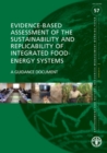 Image for Evidence-based assessment of the sustainability and replicability of integrated food-energy systems : a guidance document