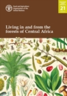 Image for Living in and from the forests of Central Africa