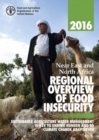 Image for Near East and North Africa regional overview of food insecurity 2016 : sustainable agriculture water management is key to ending hunger and to climate change adaptation