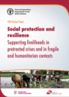 Image for Social protection and resilience  : supporting livelihoods in protracted crises and in fragile and humanitarian contexts