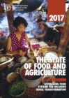 Image for The state of food and agriculture 2017 : leveraging food systems for inclusive rural transformation