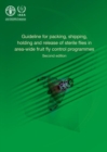 Image for Guideline for packing, shipping, holding and release of sterile flies in area-wide fruit fly control programmes